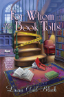 For Whom the Book Tolls: An Antique Bookshop Mystery By Laura Gail Black Cover Image
