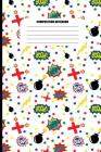 Composition Notebook: Bombs, Fireworks, Boom! Bam! Zap! on White (100 Pages, College Ruled) Cover Image
