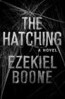 The Hatching: A Novel (The Hatching Series #1) Cover Image