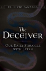 The Deceiver: Our Daily Struggle with Satan By Livio Fanzaga Cover Image