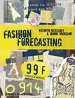 Fashion Forecasting By Kathryn McKelvey, Janine Munslow Cover Image