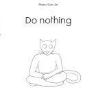 Do Nothing By Manu Won Jin Cover Image