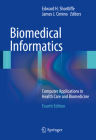 Biomedical Informatics: Computer Applications in Health Care and Biomedicine (Health Informatics) Cover Image