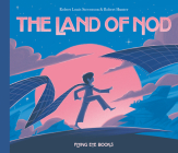 The Land of Nod By Robert Louis Stevenson, Robert Hunter (Illustrator) Cover Image