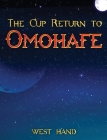 The Long Road Home: The Cup Return To Omohafe Cover Image