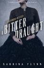 A Bitter Draught By Sabrina Flynn Cover Image