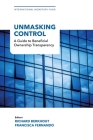 Unmasking Control: A Guide to Beneficial Ownership Transparency By International Monetary Fund (Editor) Cover Image