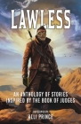 Lawless By Alli Prince (Developed by), Brad Pauquette (Producer) Cover Image