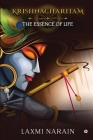 Krishnacharitam: The Essence of Life By Laxmi Narain Cover Image