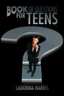 Book OF QUESTIONS for TEENS Cover Image
