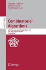 Combinatorial Algorithms: 30th International Workshop, Iwoca 2019, Pisa, Italy, July 23-25, 2019, Proceedings (Theoretical Computer Science and General Issues #1163) By Charles J. Colbourn (Editor), Roberto Grossi (Editor), Nadia Pisanti (Editor) Cover Image