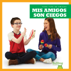 MIS Amigos Son Ciegos (My Friend Is Blind) Cover Image