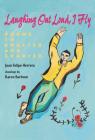 Laughing Out Loud, I Fly: Poems in English and Spanish Cover Image
