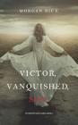 Victor, Vanquished, Son (Of Crowns and Glory-Book 8) Cover Image