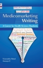 Medicomarketing Writing: A Career for Health Science Students By Viswanatha Mathad, D. Anusuya Cover Image