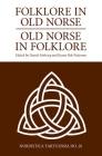 Folklore in Old Norse - Old Norse in Folklore By Daniel Savborg (Editor), Karen Bek-Pedersen (Editor) Cover Image