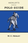 Henley's Official Polo Guide - Playing Rules of Western Polo Leagues Cover Image