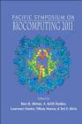 Biocomputing 2011 - Proceedings of the Pacific Symposium By Russ B. Altman (Editor), A. Keith Dunker (Editor), Lawrence Hunter (Editor) Cover Image