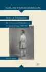 Acts of Manhood: The Performance of Masculinity on the American Stage, 1828-1865 (Palgrave Studies in Theatre and Performance History) By K. Kippola Cover Image