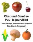 Deutsch-Estnisch Obst und Gemüse/Puu- ja juurviljad Zweisprachiges Bilderwörterbuch für Kinder Cover Image