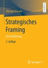 Strategisches Framing: Eine Einführung By Michael Oswald Cover Image
