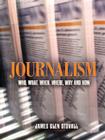 Journalism: Who, What, When, Where, Why, and How Cover Image