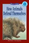 How Animals Defend Themselves (Kids Can Read) Cover Image