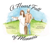 A Heart Full of Manners By Daynah Richert Cover Image