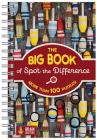 The Big Book of Spot the Difference (Brain Busters) By Parragon Books (Editor), Cynthia Fliege (With) Cover Image