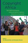Copyright Africa: How intellectual property, media and markets transform immaterial cultural goods Cover Image