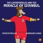 The Liverpoodles and the Miracle of Istanbul Cover Image