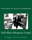 Songlyrics of Musical Expression: Folk-Blues-Bluegrass-Gospel Cover Image