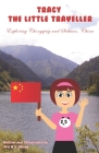 Tracy the Little Traveller: Exploring Chongqing and Sichuan, China By Iris B. Y. Chong Cover Image