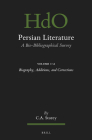 Persian Literature, a Bio-Bibliographical Survey: Volume I.2: Biography, Additions, and Corrections (Handbook of Oriental Studies: Section 1; The Near and Middle East #1) Cover Image