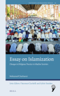 Essay on Islamization: Changes in Religious Practice in Muslim Societies (Youth in a Globalizing World #10) By Mohamed Cherkaoui Cover Image