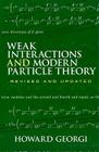 Weak Interactions and Modern Particle Theory (Dover Books on Physics) Cover Image