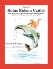 Rufus Rides a Catfish [Fable 1]: (From Rufus Rides a Catfish & Other Fables From the Farmstead) Cover Image
