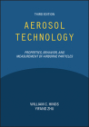 Aerosol Technology: Properties, Behavior, and Measurement of Airborne Particles Cover Image