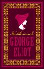 Middlemarch (Evergreens) By George Eliot Cover Image