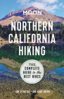 Moon Northern California Hiking: The Complete Guide to the Best Hikes (Moon Outdoors) By Tom Stienstra, Ann Marie Brown Cover Image