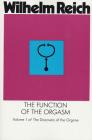 The Function of the Orgasm: Discovery of the Orgone Cover Image