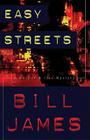 Easy Streets: A Harpur & Iles Mystery (Harpur & Iles Mysteries #21) By Bill James Cover Image