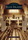 Ellis Island (Images of America) By Barry Moreno Cover Image