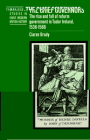 The Chief Governors: The Rise and Fall of Reform Government in Tudor Ireland 1536-1588 (Cambridge Studies in Early Modern British History) By Ciaran Brady Cover Image