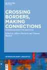 Crossing Borders, Making Connections: Interdisciplinarity in Linguistics Cover Image