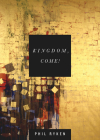 Kingdom, Come! By Philip Graham Ryken Cover Image