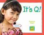 It's Q ! (It's the Alphabet!) Cover Image