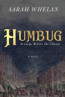 Humbug: Scrooge Before the Ghosts By Sarah Whelan Cover Image