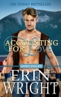 Accounting for Love: An Enemies-to-Lovers Western Romance By Erin Wright Cover Image
