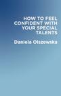 How to Feel Confident with Your Special Talents Cover Image